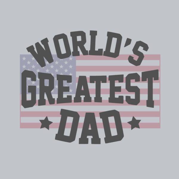 Handcrafted American Flag featuring a World's Greatest Dad design